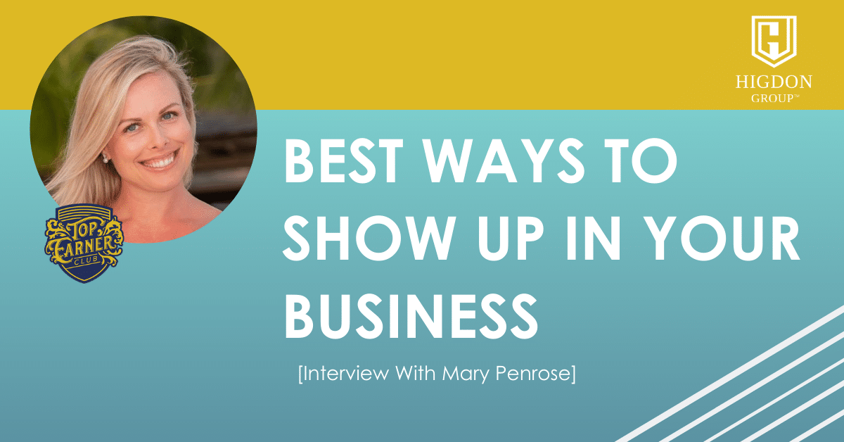 Best Ways to Show Up in Your Business [Interview With Mary Penrose]