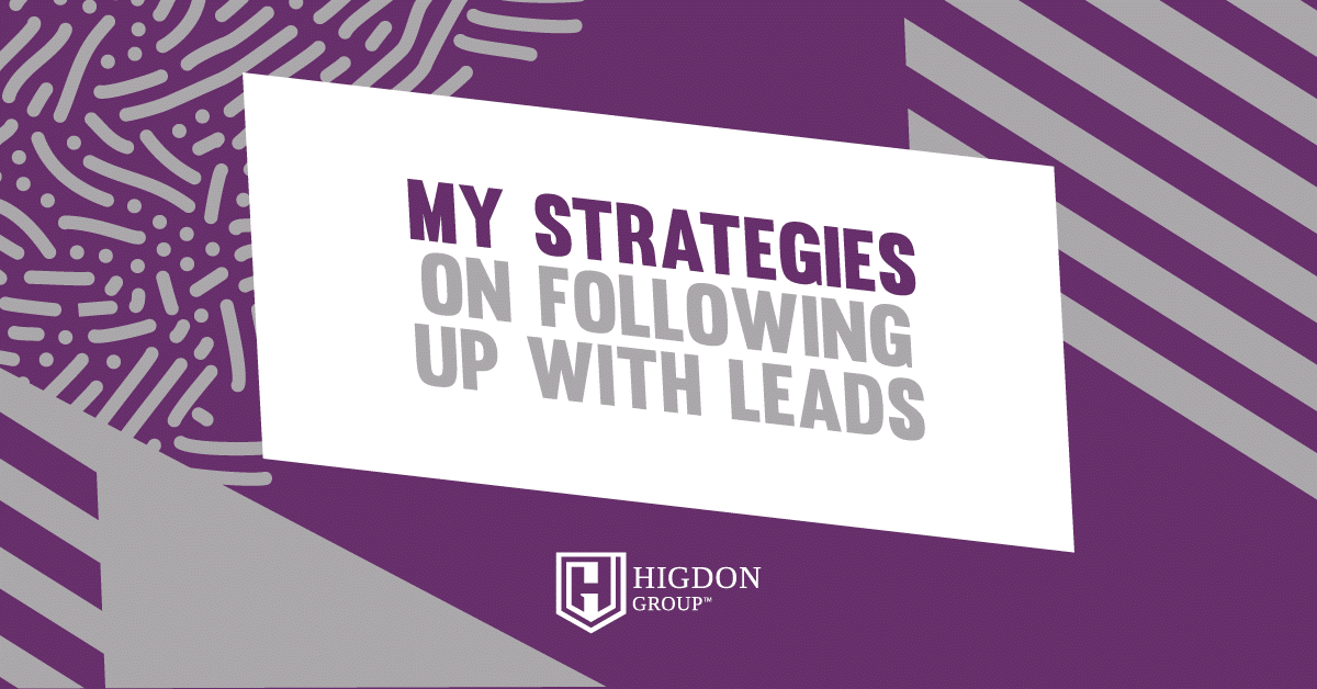 My Strategies on Following Up With Leads