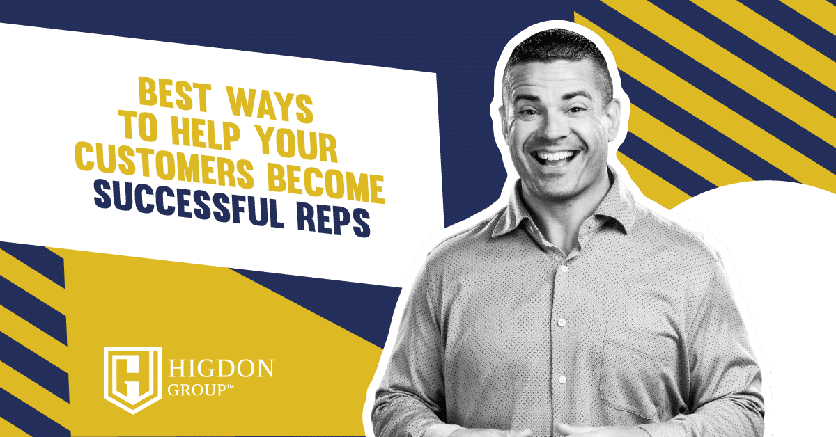 Best Ways To Help Your Customers Become Successful Reps
