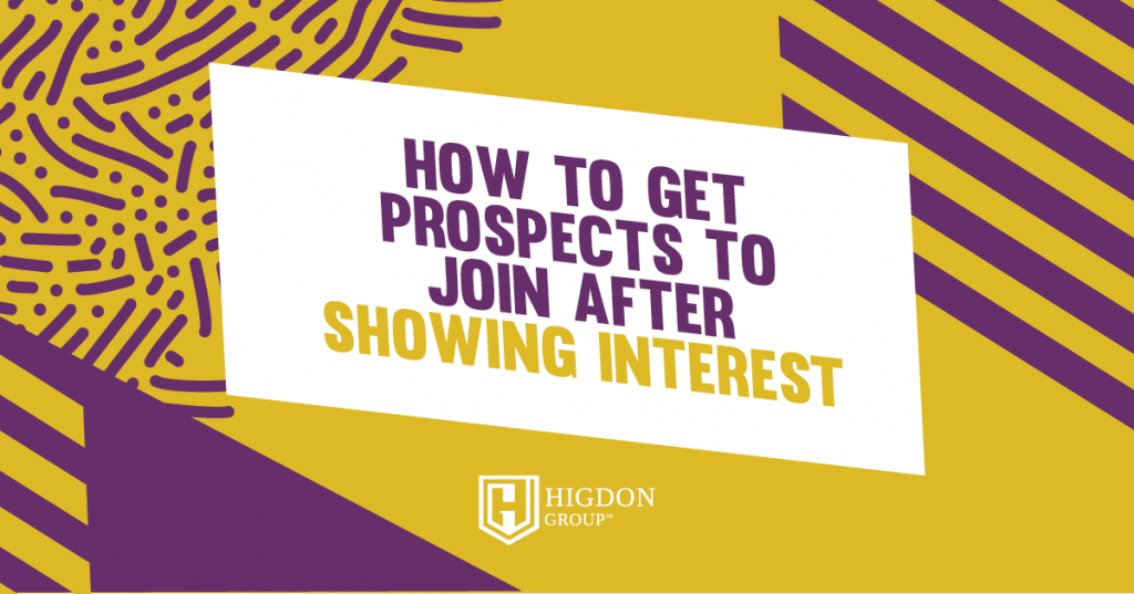 get a prospect to join