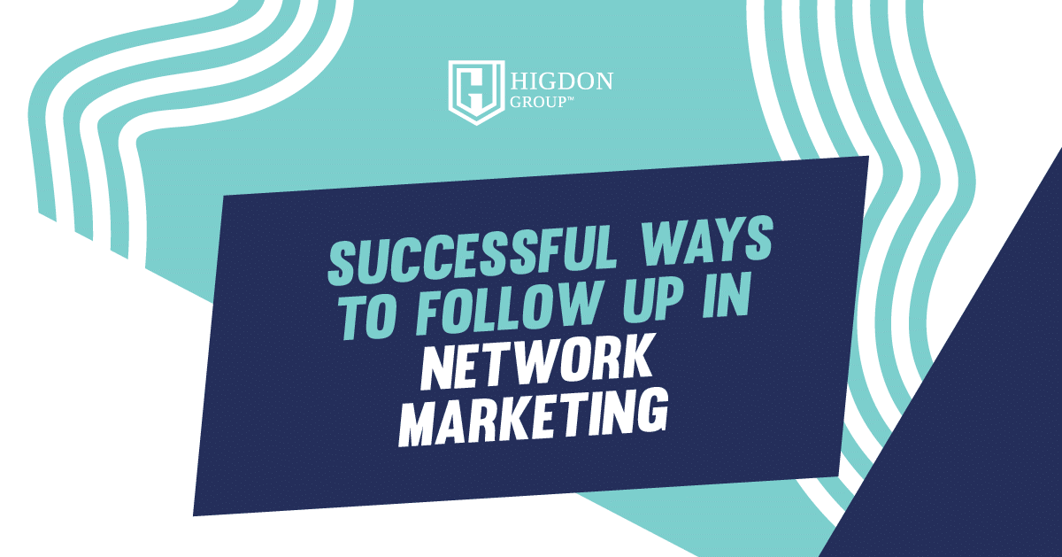 Successful Ways to Follow Up in Network Marketing