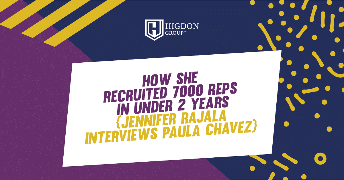 How She Recruited 7000 Reps In Under 2 Years {Jennifer Rajala Interviews Paula Chavez}