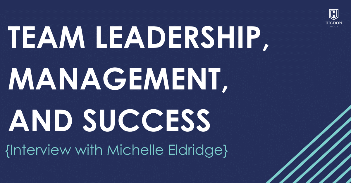 Team Leadership, Management, and Success {Interview with Michelle Eldridge}