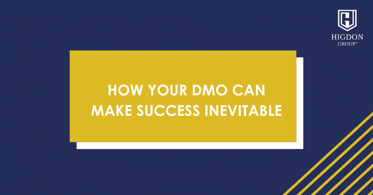 How Your DMO Can Make Success Inevitable