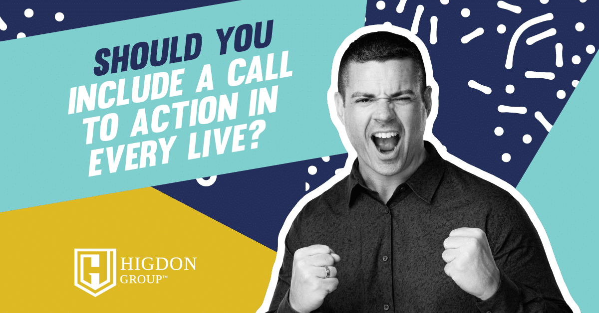 Should You Include A Call To Action In Every Live?