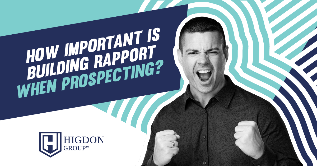 How Important Is Building Rapport When Prospecting?