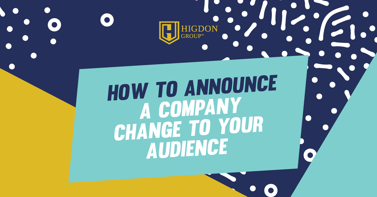 How To Announce A Company Change To Your Audience