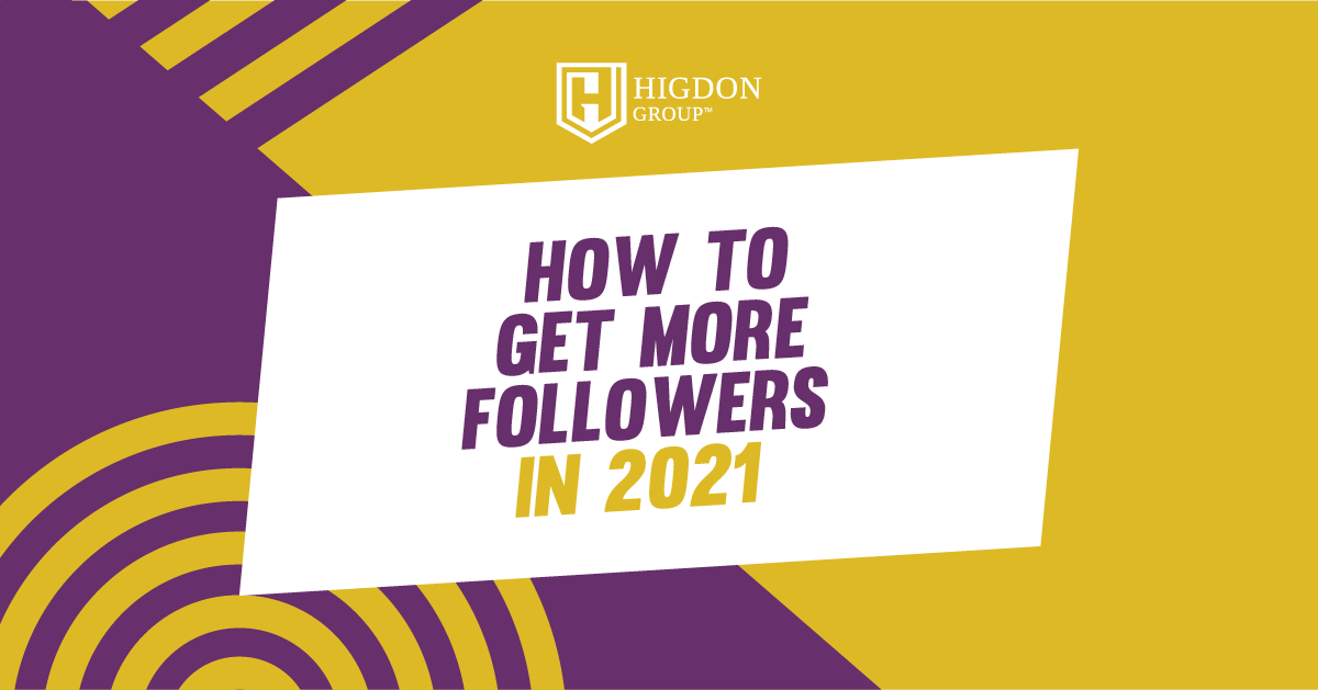 How To Get More Followers In 2021