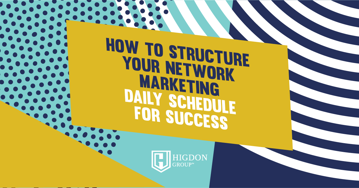 How To Structure Your Network Marketing Daily Schedule for Success