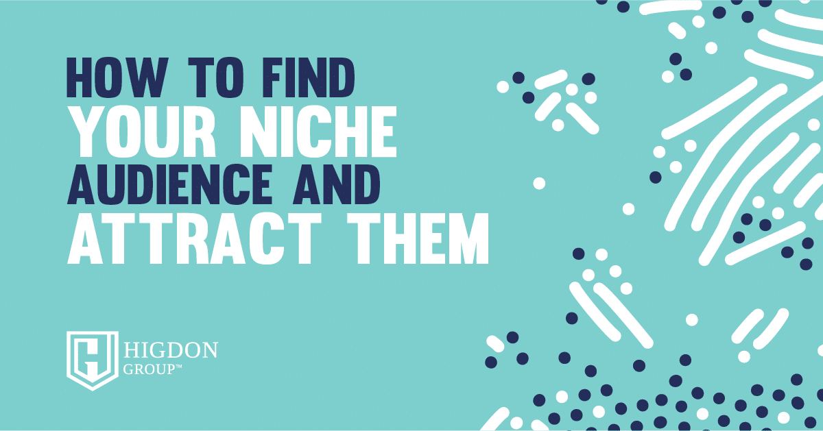 How To Find Your Niche Audience And Attract Them