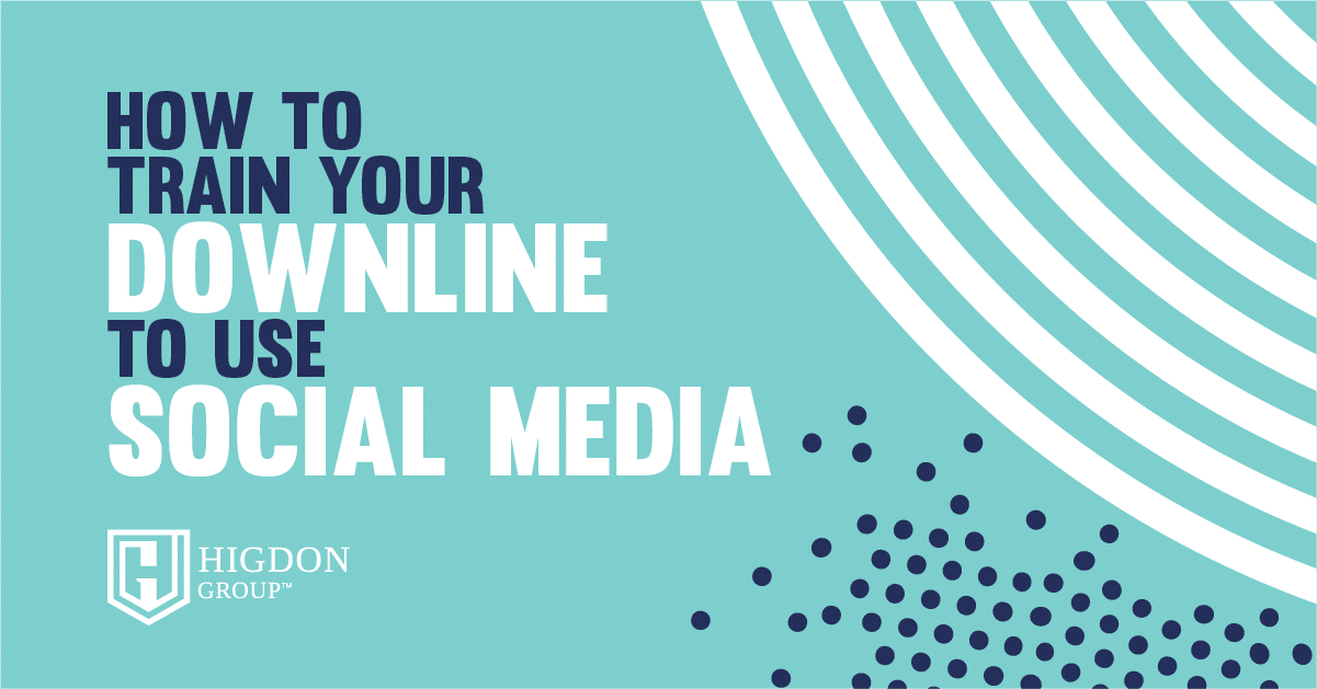 How To Train Your Downline To Use Social Media