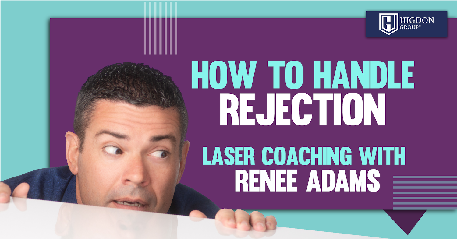 How To Handle Rejection (Laser Coaching With Renee Adams)