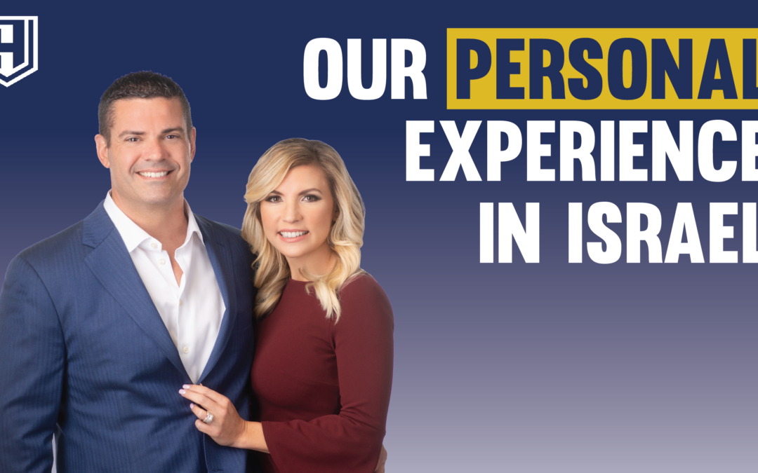 OUR PERSONAL EXPERIENCE IN ISRAEL