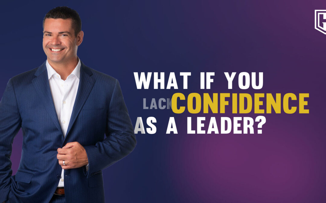 What If You Lack Confidence As A Leader