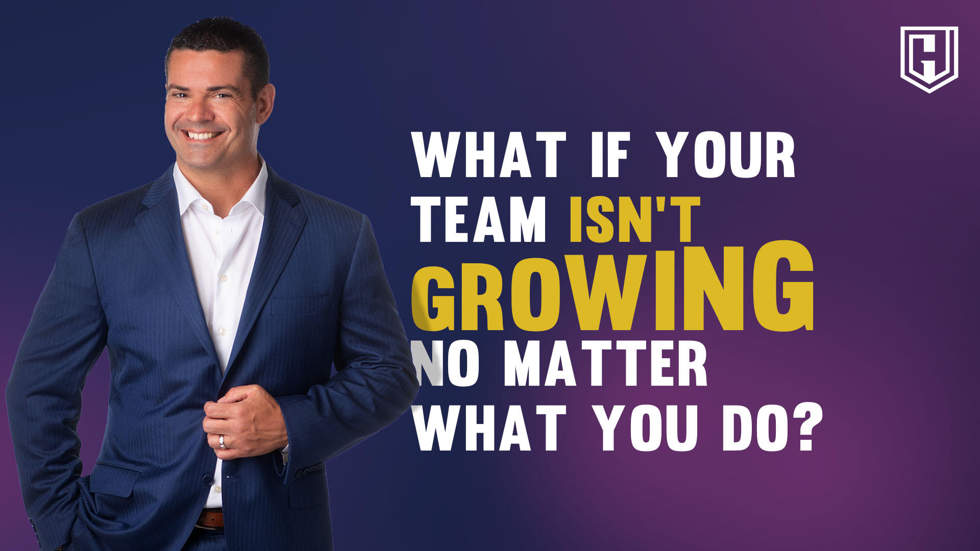 What If Your Team Isn’t Growing No Matter What You Do